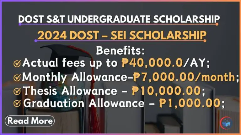 DOST S&T Undergraduate Scholarship 2024 | Open Now To Apply